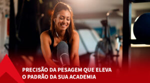 Balança Digital para Academia: Como Escolher o Equipamento Ideal para Avaliação Física