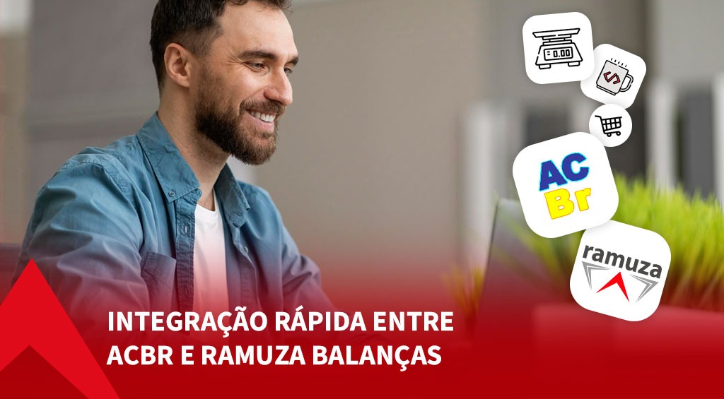 Integração homologada entre ACBr e Ramuza simplificando o desenvolvimento na automação comercial